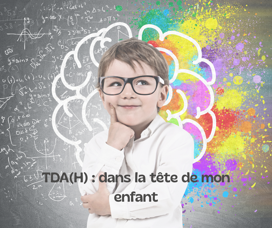TDA(H) : comprendre ce qui se passe dans le cerveau de ton enfant (et comment l’aider au quotidien)